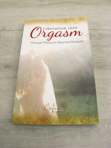 Liberation Into Orgasm Sophia Sundari 2018 PB Tantra Sexuality Sex Self Pleasure - Foto 1 di 13