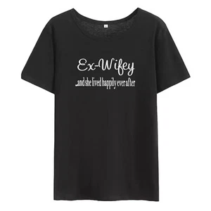 T-Shirt EX-WIFEY SHE LIVE HAPPLY EVER AFTER Gr. Small Schwarz Kurzarm Neu - Bild 1 von 3