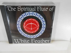 THE SPITITUAL FLUTE OF WHITE FEATHER Native American  MUSIC CD Signed! - Picture 1 of 2