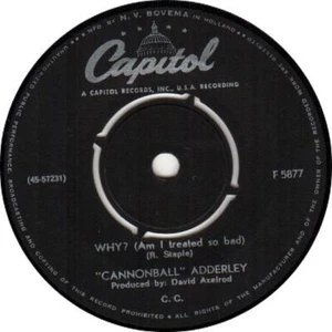 CANNONBALL ADDERLEY  Why? (Am I Treated So Bad) 1967 or. HOLLAND single - Picture 1 of 1