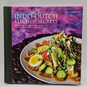 Indo Dutch Kitchen Secrets Stories and Favorite Family Recipes Jeff Keasberry - Imagen 1 de 10