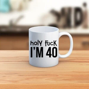 Lustige Tasse 40. Geburtstag Erwachsene Humor schwören 11 Unzen Geschenk - Bild 1 von 1