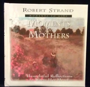 Moments To Give for Mother Mom Gift Love Book Robert Strand NEW - Picture 1 of 1