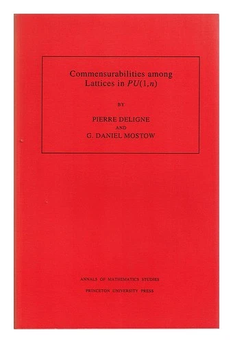 DELIGNE, PIERRE. MOSTOW, GEORGE D. Commensurabilities among lattices in PU (1,n) - Image 1 of 1