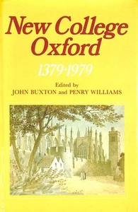 New College, Oxford, 1379-1979 by Buxton, John [Editor]; Williams, Henry [Editor - Picture 1 of 1
