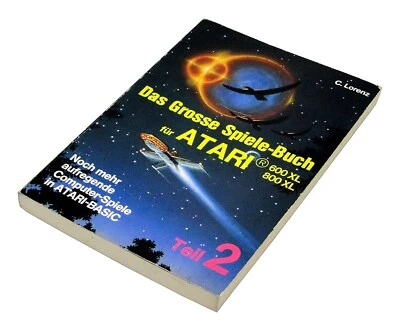 DAS GROSSE SPIELEBUCH FÜR ATARI 600XL / 800XL TEIL 2 von Lorenz und Hofacker - Bild 1 von 2