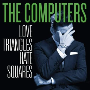 The Computers - Love Triangles, Hate Squares CD NEW/SEALED - Imagen 1 de 1