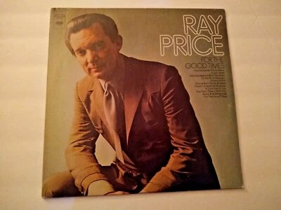 Ray Price-For The Good Times- VINYL LP Record #C30106 - Image 1 of 4