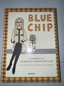 Blue Chip. Confessions of Claudia Schiffer’s Cat-Hardcopy New Sealed A - Picture 1 of 3