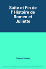 Suite et Fin de l&#39; Histoire de Romeo et Juliette