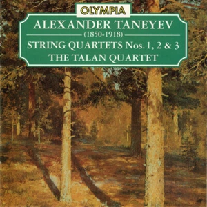 Alexander Taneyev: String Quartets Nos 1, 2 & 3, The Talan Quartet (1994) CD - Picture 1 of 1