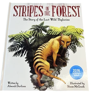 Stripes in the Forest The Story of the Last Wild Thylacine Book Aleesah Darlison - Picture 1 of 12