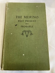 The Merino Past Present And Probable Hardcover H B Austin 1944 - Foto 1 di 12