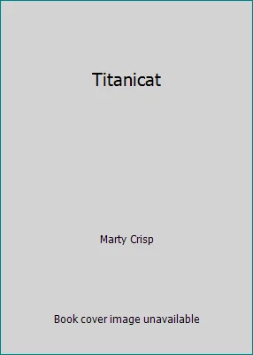 Titanicat by Marty Crisp - Image 1 of 1