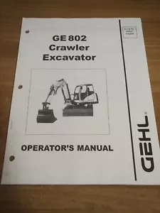 Gehl GE802 Excavator Operators Manual 1999 - Picture 1 of 5