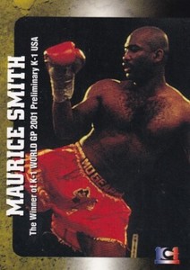 #099　Maurice Smith　2001　EPOCH　 K-1 Grand Prix Card