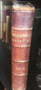 Antique SCRIBNER'S MAGAZINE vol. X July-Dec 1891 3/4 Leather Book. Big Game Hunt - Foto 1 di 24