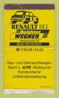 Streichholzschachtel - Renault Bei Autohaus Wegner Neustadt GETRAGEN