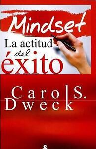 Mindset: La Actitud del Exito by Carol S. Dweck (Spanish) Paperback Book