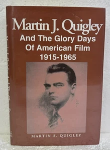 Martin J. Quigley & the Glory Days of American Film 1915-1956 HB/DJ *Signed* - Picture 1 of 2