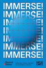 Immerse!: A Proto-Curatorial Concept By Corina L. Apostol Paperback Book