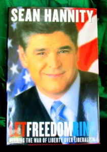 1st ED. AUTOGRAPHED LET FREEDOM RING BY SEAN HANNITY, PUB.2002 HARDCOVER - Bild 1 von 2