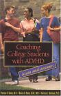 Coaching College Students With Ad/Hd: Issues And Answers Patricia O. Quinn, Nan