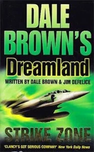 Dreamland: Strike Zone by Dale Brown, Jim DeFelice (Paperback, 2007) - Picture 1 of 9