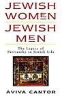 Jewish Women: The Legacy Of Patriarchy In Jewish Life By Aviva Cantor (English)