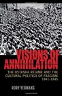 Visions Of Annihilation: The Ustasha Regime And. Yeomans<|