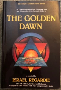 The Golden Dawn, Isarael Regardie, 6th edition, 13th printing, 2006 Llewellyn pb - Picture 1 of 8