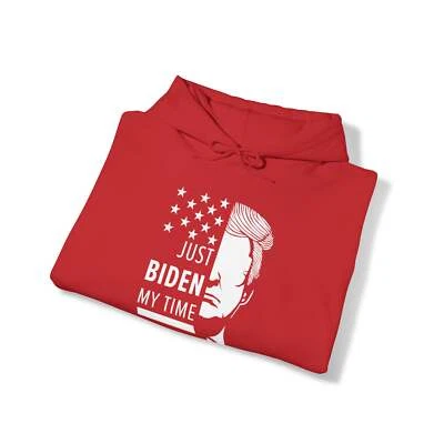 Biden My Time | Trump for President 2024 Hoodie | Political Politics | - Image 1 of 4
