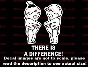 Baby Boy & Girl Looking in Diaper There is a Difference Sticker Made in the USA - Picture 1 of 7