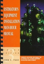 Estimator's Equipment Installation Man-Hour Manual, Paperback by Page, John S...