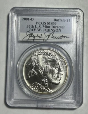 2001 DENVER ISSUE BUFFALO SILVER DOLLAR MS-69 PCGS GRADED SIGNED JAY W. JOHNSON  - Image 1 of 4