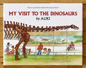 MY VISIT TO THE DINOSAURS by Aliki 1985 Let's Read and Find Out Science EXC L1 - Imagen 1 de 5