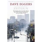 Zeitoun - Paperback NEW Eggers, Dave 2011-02-24