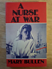A Nurse at War, Mary Bullen, 1986 première édition et signé par Mary Bullen