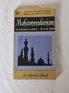 Mohammedanism Historical Survey By H.A.R. Gibb 1958 Vtg Paperback Mentor Book - Picture 1 of 8