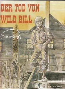 La muerte de Wild Bill cómic de tapa dura de Hermann ¡en perfecto estado!!! - Imagen 1 de 2