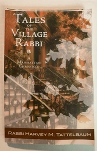 Tales of the Village Rabbi: A Manhattan Chronicle by Tattelbaum - Picture 1 of 4
