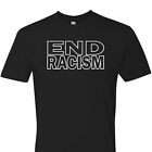 End Rasicm T-Shirt Unisex Equality Civil Rights Inauguration Tee Support Love