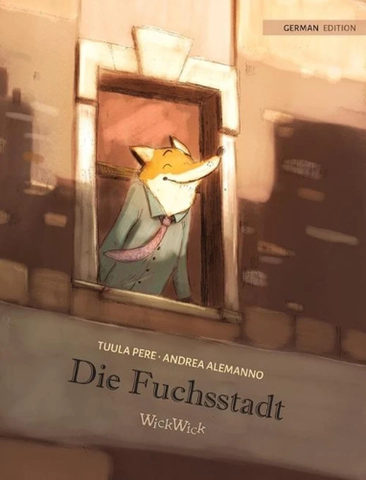 Die Fuchsstadt: German Edition of "The Fox's City" by Tuula Pere (German) Hardco - Image 1 of 1