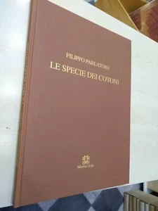 SPECIE DEI COTONI - Botanica Sicilia FILIPPO PARLATORE - Edizioni Grifo 1995 - Foto 1 di 3