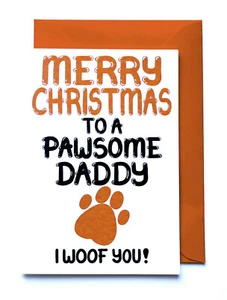 Christmas card to a Pawsome Daddy From the Fur Baby Dog, Card from Fur Babies - Picture 1 of 12