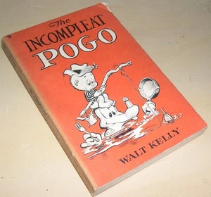 The Incompleat Pogo by Walt Kelly (1954, Paperback, 1st Printing) - Picture 1 of 1