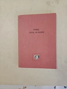 ANVIL OF ROSES by THOMAS HORNSBY FERRIL. PAPER/BACK. SIGNED. 1985 - Imagen 1 de 8