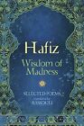 Hafiz: Wisdom of Madness: Selected Poems Hafiz