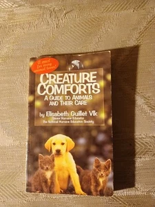 Creature Comforts A Guide To Animals & Their Care Elisabeth Guillet Vlk Ex Libra - Picture 1 of 7