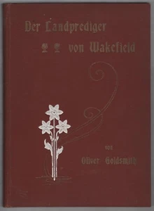Oliver Goldsmith: Der Landprediger von Wakefield (viele Illustrationen) um 1910 - Bild 1 von 4